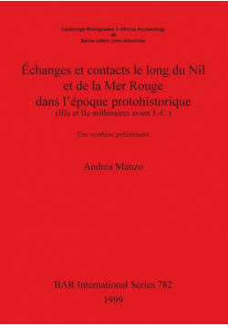 Échanges et contacts le long du Nil et de la Mer Rouge dans l'époque protohistorique (IIIe et IIe millénaires avant J.-C.)