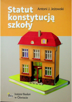 Statut konstytucją szkoły