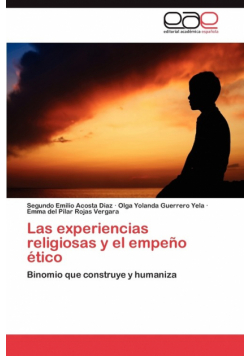 Las Experiencias Religiosas y El Empeno Etico