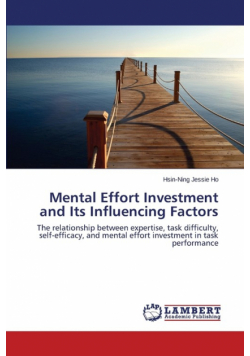 Mental Effort Investment and Its Influencing Factors