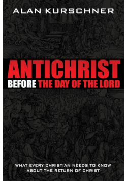 Antichrist Before the Day of the Lord