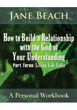 How to Build a Relationship with the God of Your Understanding
