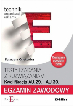 Egzamin zawodowy. Kwalifikacja AU.29. i AU.30.