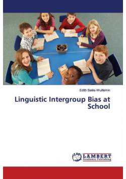 Linguistic Intergroup Bias at School