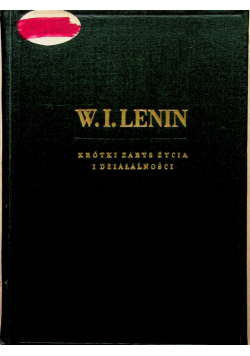 Lenin krótki zarys życia i działalności 1949 r