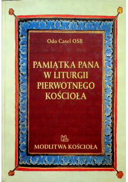 Pamiątka Pana w liturgii pierwotnego Kościoła