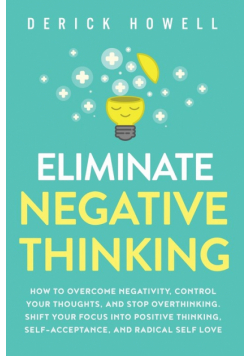 Eliminate Negative Thinking