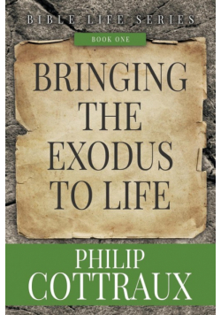 Bringing The Exodus To Life