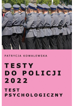 Testy do Policji 2022. Test psychologiczny