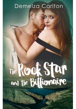 The Rock Star and the Billionaire