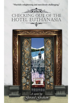 Checking Out of the Hotel Euthanasia