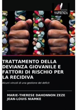 Trattamento Della Devianza Giovanile E Fattori Di Rischio Per La Recidiva
