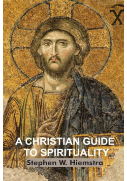 A Christian Guide to Spirituality