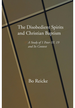 The Disobedient Spirits and Christian Baptism
