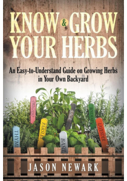 Know and Grow Your Herbs