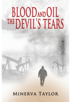 Blood and Oil; The Devil's Tears  The Russian Trilogy Book 3