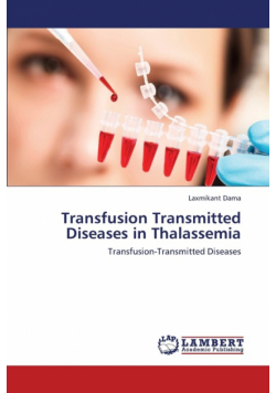 Transfusion Transmitted Diseases in Thalassemia
