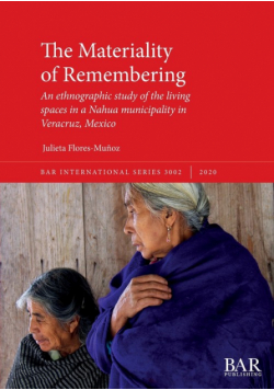 The Materiality of Remembering