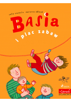 Basia. Basia i plac zabaw