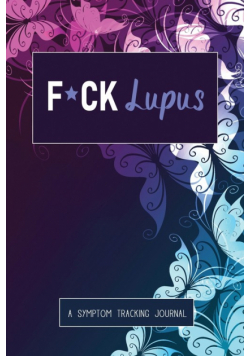 F*ck Lupus