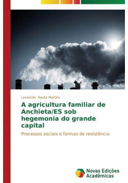 A agricultura familiar de Anchieta/ES sob hegemonia do grande capital