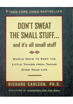 Don t Sweat The Small stuff
