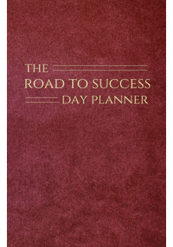 The Road to Success Day Planner