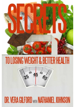 Secrets to Losing Weight & Better Health