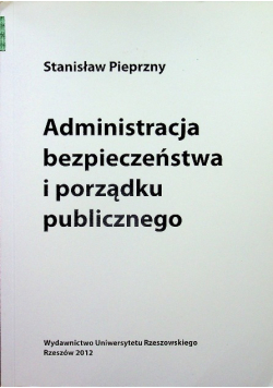 Administracja bezpieczeństwa i porządku publicznego