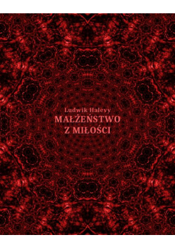 Małżeństwo z miłości i inne opowiadania