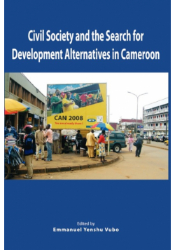 Civil Society and the Search for Development Alternatives in Cameroon