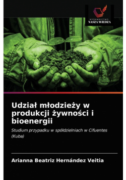 Udział młodzieży w produkcji żywności i bioenergii