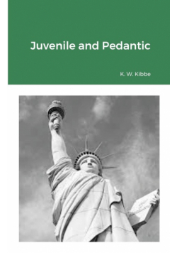 Juvenile and Pedantic