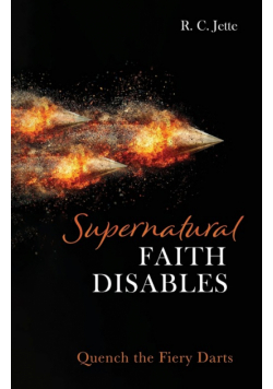 Supernatural Faith Disables