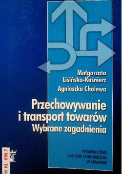 Przechowywanie i transport towarów Wybrane zagadnienia