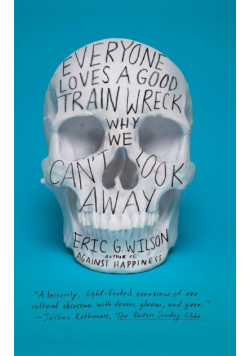 Everyone Loves a Good Train Wreck