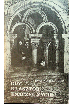 Gdy klasztor zniszczył życie