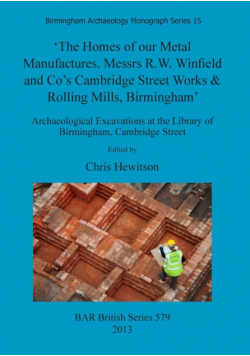 'The Homes of our Metal Manufactures. Messrs R.W. Winfield and Co's Cambridge Street Works & Rolling Mills, Birmingham'