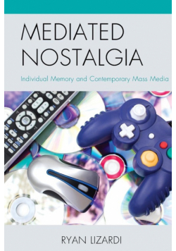 Mediated Nostalgia