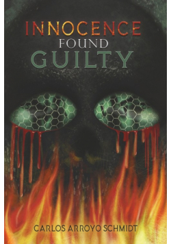 Innocence Found Guilty