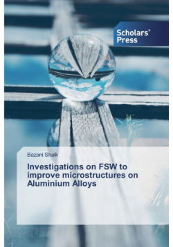 Investigations on FSW to improve microstructures on Aluminium Alloys