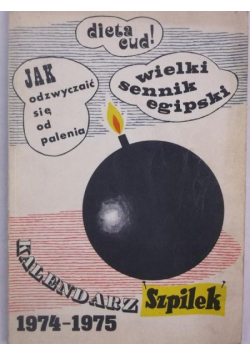 Kalendarz ,,Szpilek" na rok satyryczny 1974-1975