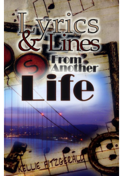 Lyrics and Lines From Another Life