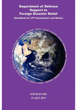 Department of Defense Support to Foreign Disaster Relief (Handbook for Jtf Commanders and Below)