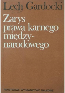 Zarys prawa karnego międzynarodowego
