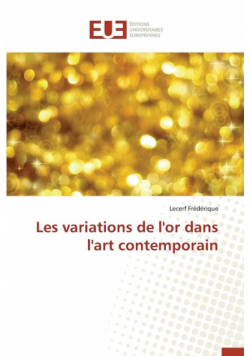 Les variations de l'or dans l'art contemporain