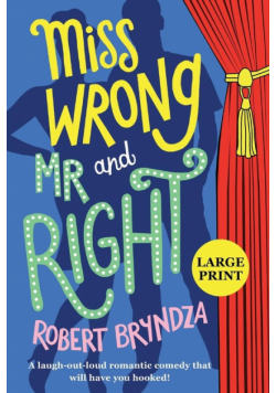 Miss Wrong and Mr Right
