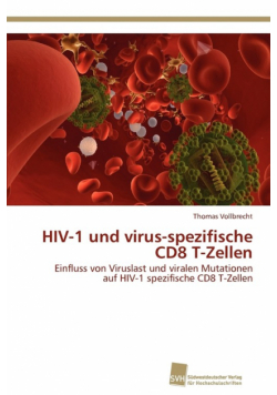 HIV-1 und virus-spezifische CD8 T-Zellen