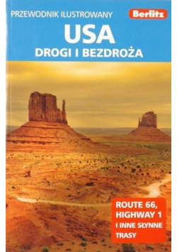 USA Drogi i bezdroża Przewodnik ilustrowany