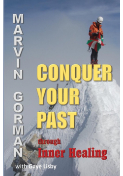 Conquer Your Past through Inner Healing